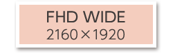 FHD WIDE 2160×1920