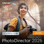 サイバーリンク　ＰｈｏｔｏＤｉｒｅｃｔｏｒ　２０２６　Ｕｌｔｒａ　アップグレード版　ダウンロード版　１本